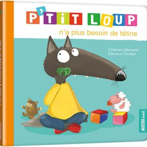 P’tit loup n’a plus besoin de tétine
