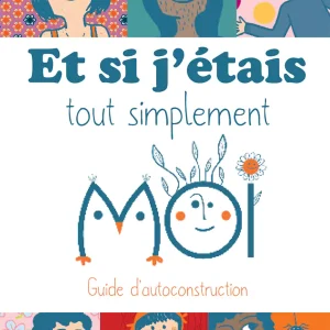 Et si j’étais tout simplement moi