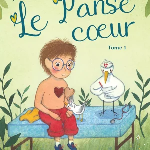 Le Panse coeur Tome 1