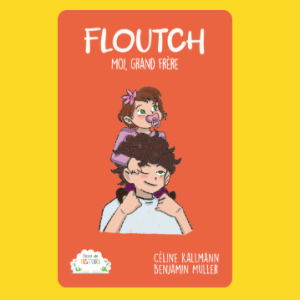Yoto – Floutch : Moi, grand frère
