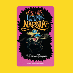 Yoto – Le monde de Narnia 4 : Le prince Caspian